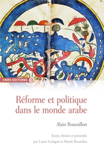 Réforme et politique dans le monde arabe by Alain Roussillon, Laure Guirguis & Hamit Bozarslan