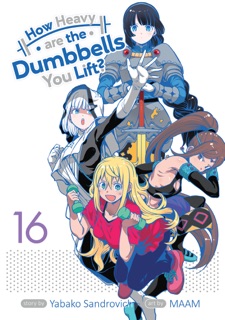 How Heavy are the Dumbbells You Lift? Vol. 16 by Yabako Sandrovich & MAAM