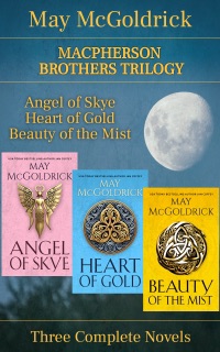 Macpherson Brothers Trilogy: Three Complete Novels by May McGoldrick