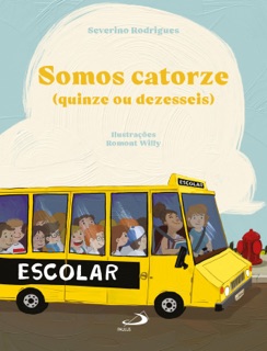 Somos catorze (quinze ou dezesseis) by Severino Rodrigues