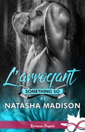 L'arrogant - Natasha Madison