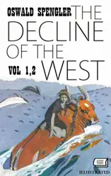 The Decline of the West. Vol 1,2. Illustrated