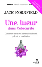 Une lueur dans l'obscurité - Jack Kornfield