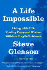 A Life Impossible - Steve Gleason &amp; Jeff Duncan Cover Art