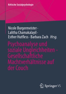 Psychoanalyse und soziale Ungleichheiten - Gesellschaftliche Machtverhältnisse auf der Couch by Nicole Burgermeister, Lalitha Chamakalayil, Esther Hutfless & Barbara Zach