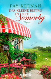 Das kleine Bistro in Little Somerby by Fay Keenan