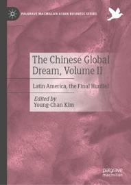 The Chinese Global Dream, Volume II - Youngchan Kim