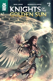 Knights of the Golden Sun #2 - Mark London & Mauricio Villarreal