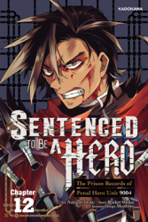 Sentenced to Be a Hero: The Prison Records of Penal Hero Unit 9004 Chapter 12