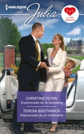 Enamorado de la heredera - Enamorada de un millonario - Christine Flynn & Teresa Southwick