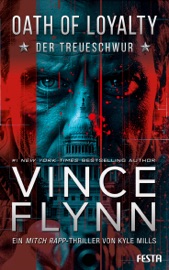 OATH OF LOYALTY – Der Treueschwur - Vince Flynn & Kyle Mills