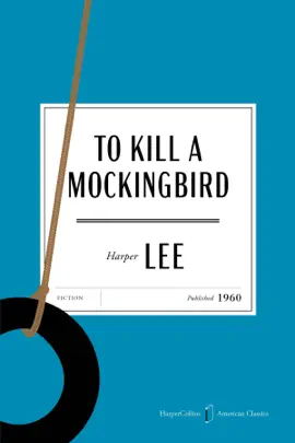 To Kill a Mockingbird - Harper Lee