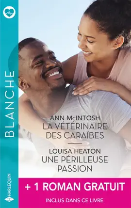 Read: La vétérinaire des Caraïbes - Book Une périlleuse passion + 1 titre gratuit