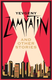 X and Other Stories - Yevgeny Zamyatin