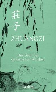 Zhuangzi. Das Buch der daoistischen Weisheit by Zhuangzi