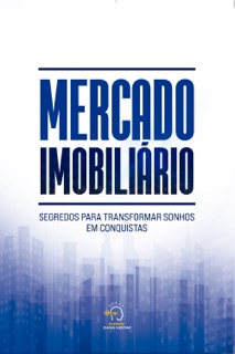 Mercado imobiliário by Rogério Vale, Adriana Luciano, Anderson & Matheus, Anderson Nape, Andre Da Costa, Andreia Gina de Oliveira, Baltemes Junior, Bruno Almeida, Bruno Cardoso Ramos, Camila Carvalho, Carla Elis Roman, Carla Regina Benedetti, Clayton Bielau, Cristiani Rios, Diego Simon, Dionatham Silva, Flávio Ribeiro, Gisele Rodrigues, Grazielle Bedrechuk Rodrigues, Guilherme Mortari, Jr Ortiz, Lorena Freitas, Luã Filipe, Ludmila Balduino, Marilene Burato, Meiry Paes, Micheli Bento, Murilo Calzada, Rafael Sandy, Rodrigo Festuccia, Roger Alves & Tatiana Moraes