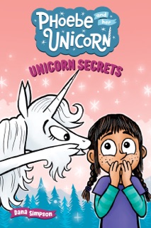 Unicorn Secrets by Dana Simpson