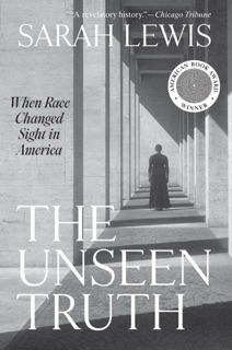 The Unseen Truth by Sarah Lewis