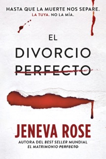 El divorcio perfecto by Jeneva Rose