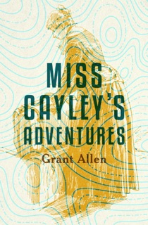 Miss Cayley's Adventures by Grant Allen