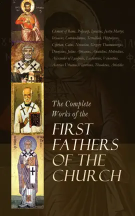 Read: The Book Complete Works of the First Fathers of the Church