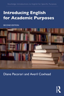 Introducing English for Academic Purposes by Diane Pecorari & Averil Coxhead