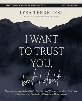 Read: I Want to Trust You, but Book I Don't Bible Study Guide plus Streaming Video