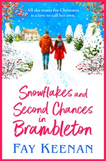 Snowflakes and Second Chances in Brambleton by Fay Keenan