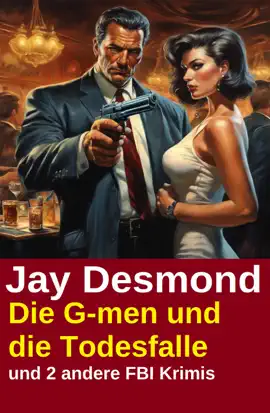Read: Book Die G-men und die Todesfalle und 2 andere FBI Krimis