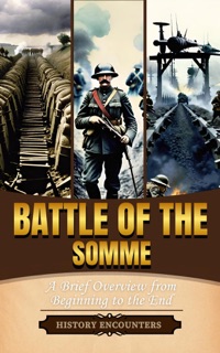 Battle of the Somme by History Encounters