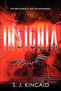 Insignia by S. J. Kincaid