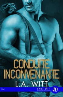 Conduite inconvenante by L.A. Witt
