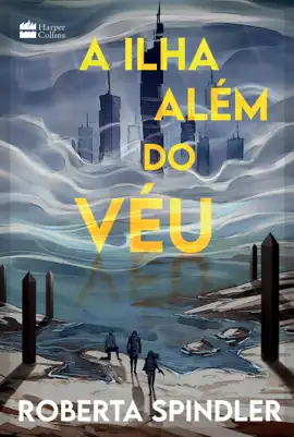 Read: A ilha Book além do véu – A sequência de "A torre acima do véu", uma distopia para fãs de "Jogos Vorazes" e "Maze Runner"