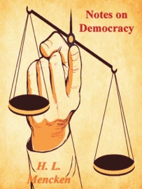 Notes on Democracy - H. L. Mencken