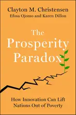 The Prosperity Paradox