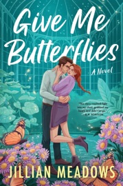 Give Me Butterflies - Jillian Meadows