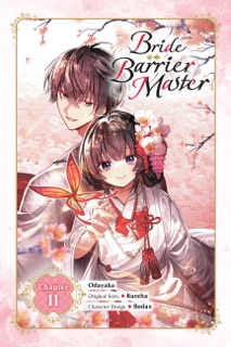 Bride of the Barrier Master, Chapter 11 by Kureha, Odayaka, Linda Liu, Bodax & Carolina Hdz
