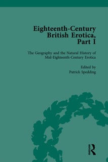 Eighteenth-Century British Erotica, Part I vol 3 by Patrick Spedding