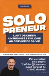 Solopreneur - L’art de créer un business en ligne au service de sa vie