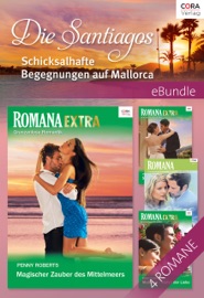 Die Santiagos - Schicksalhafte Begegnungen auf Mallorca - 4-teilige Serie - Penny Roberts