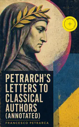 Petrarch's Letters to Classical Authors (Annotated)
