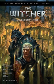 Andrzej Sapkowski's The Witcher: A Question of Price - Andrzej Sapkowski, Marta Krajewska, Matteo Bellisario & Igor Monti
