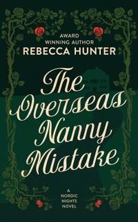 The Overseas Nanny Mistake by Rebecca Hunter