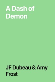 A Dash of Demon - JF Dubeau & Amy Frost