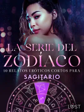 La serie del Zodíaco: 10 relatos eróticos cortos para Sagitario