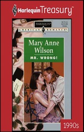 Mr. Wrong! - Mary Anne Wilson