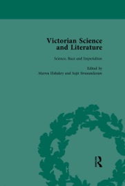 Victorian Science and Literature, Part II vol 6 - Gowan Dawson, Bernard Lightman, Claire Brock, Marwa Elshakry, Sujit Sivasundaram, Ralph O'Connor, Roger Luckhurst & Justin Sausman