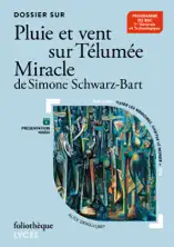 Dossier sur "Pluie et vent sur Télumée Miracle" de Simone Schwarz-Bart