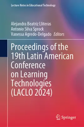 Read: Proceedings of the 19th Latin American Conference on Learning Technologies (LACLO Book 2024)