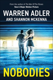 Nobodies - Warren Adler & Shannon McKenna